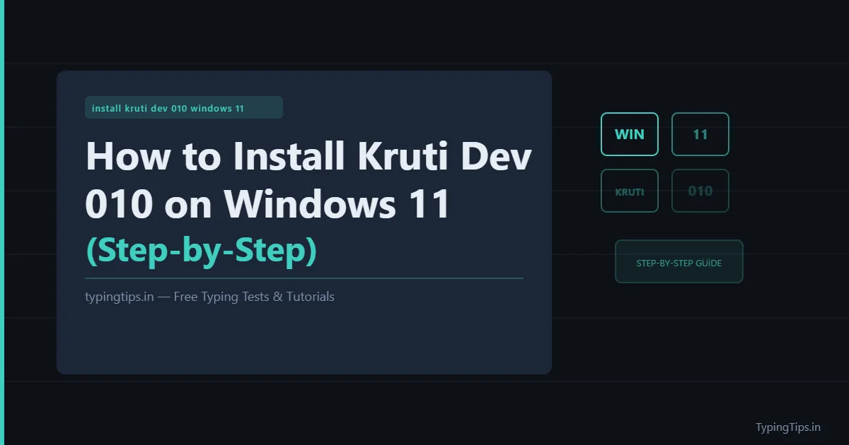 How to Install Kruti Dev 010 on Windows 11 (Step-by-Step)