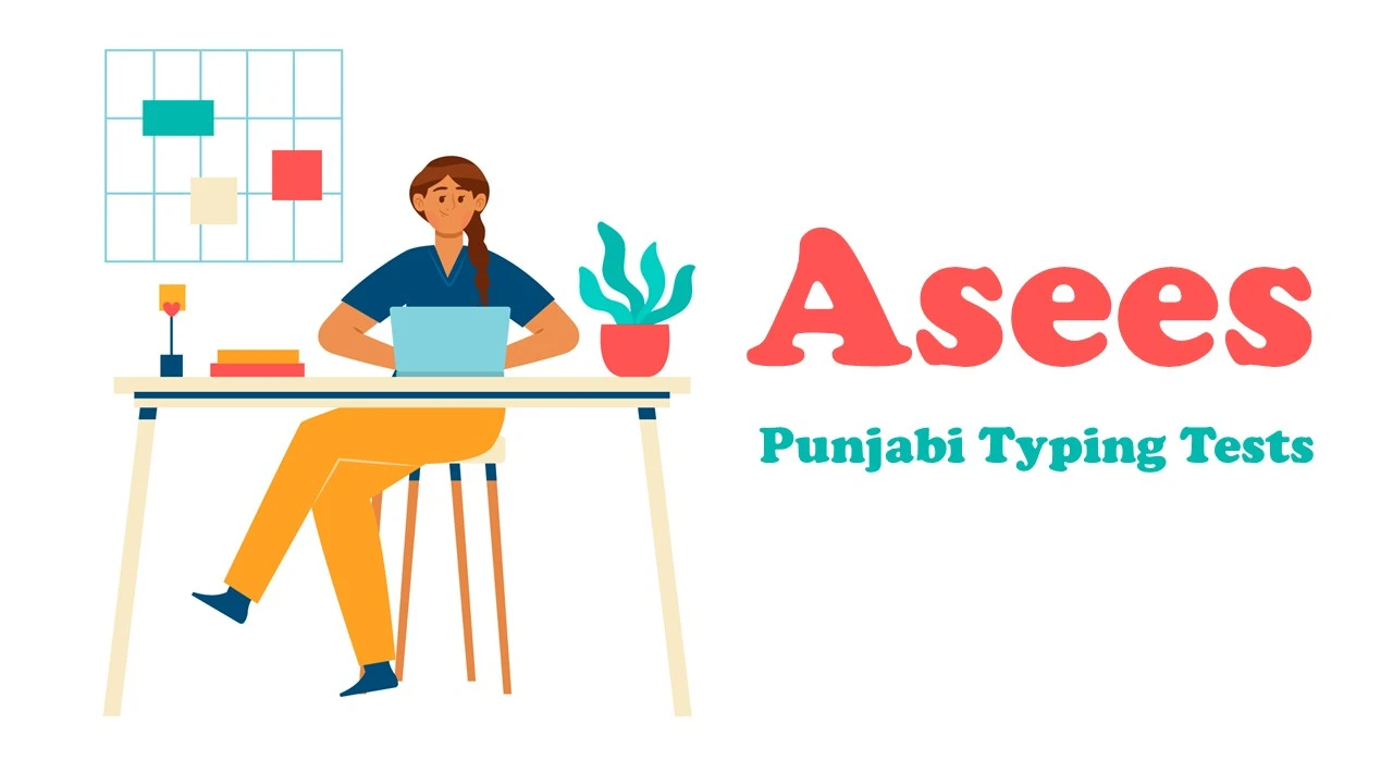 Free Online Asees Punjabi Typing Tests : Sharpen Your Skills